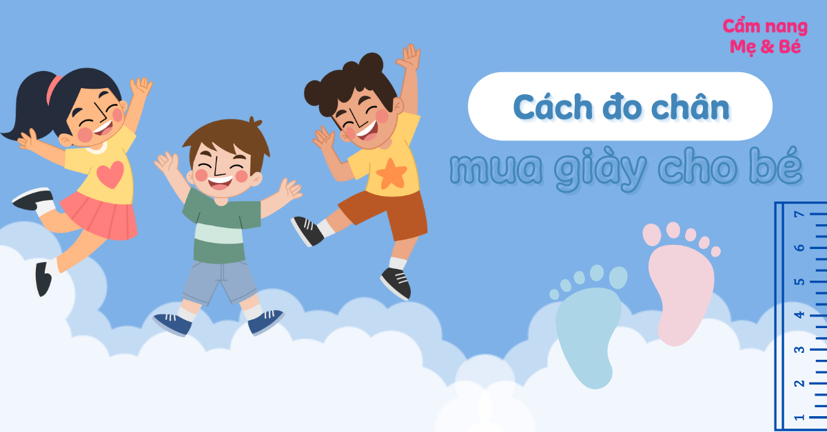 Cách đo chân mua giày dép cho bé chuẩn theo bảng size thương hiệu