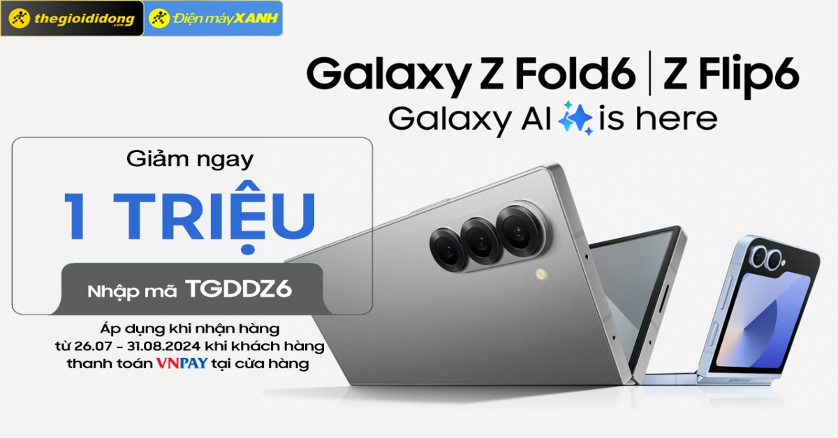 Săn Galaxy Z Fold6 & Z Flip6 - Giảm ngay 1 triệu đồng khi thanh toán qua VNPAY