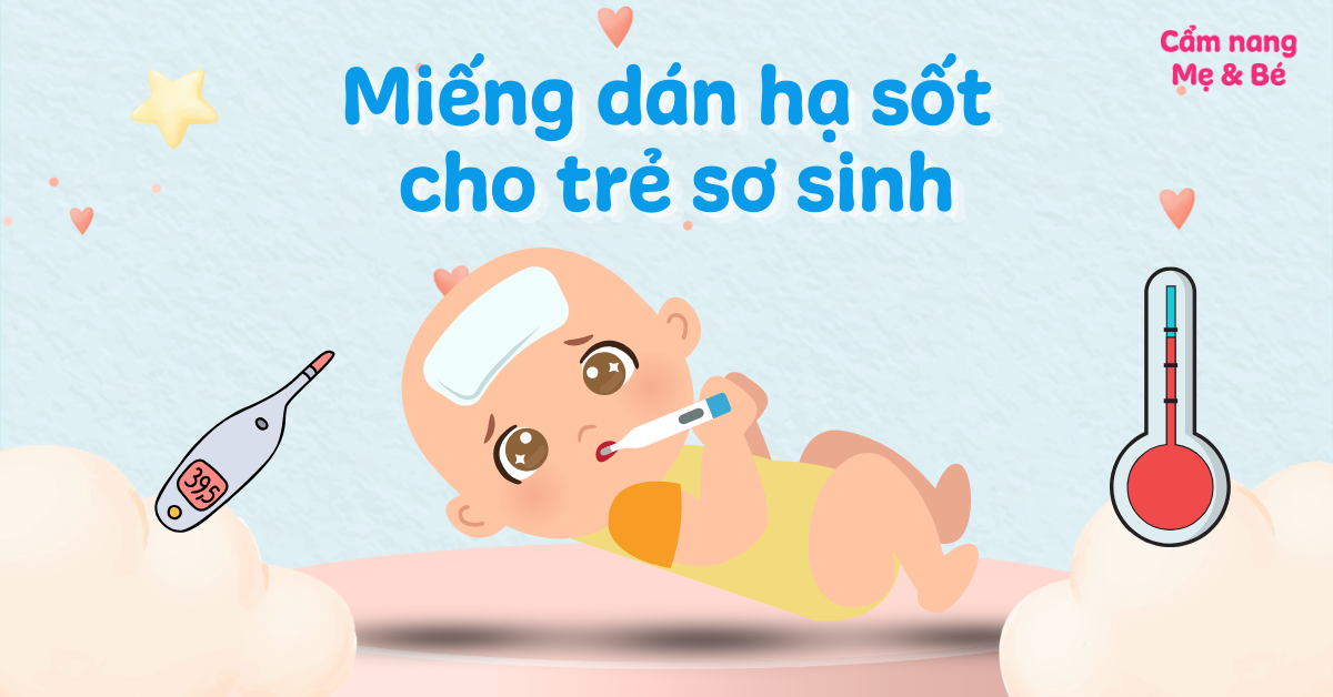 Miếng dán hạ sốt có tốt không? Dán trong bao lâu? Cách dùng hiệu quả