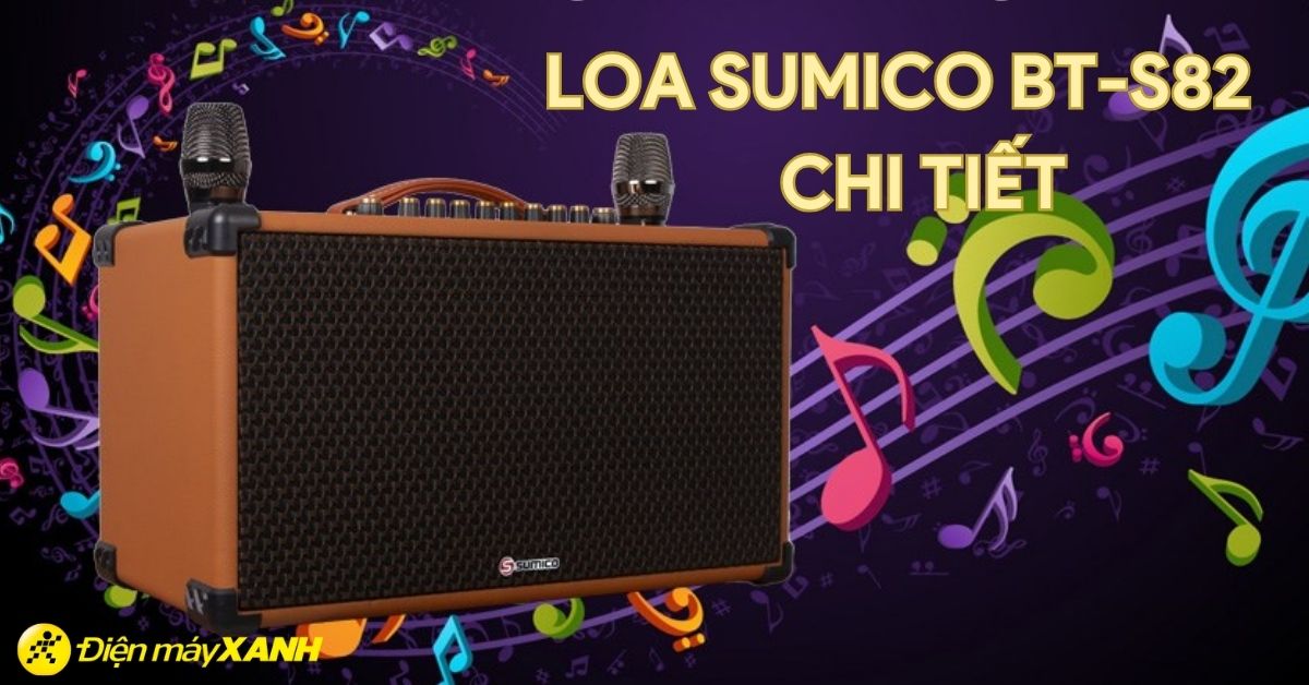Đánh giá chi tiết loa karaoke Sumico BT-S82 cho người có nhu cầu