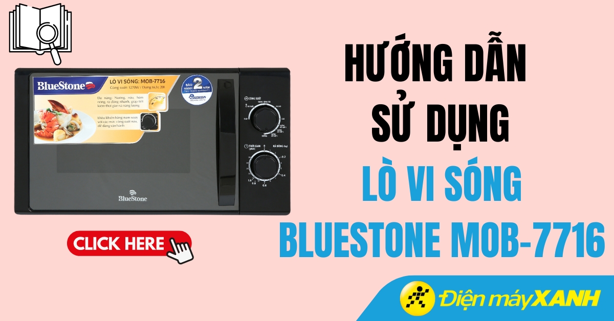 Các lưu ý khi sử dụng lò vi sóng Bluestone 7736