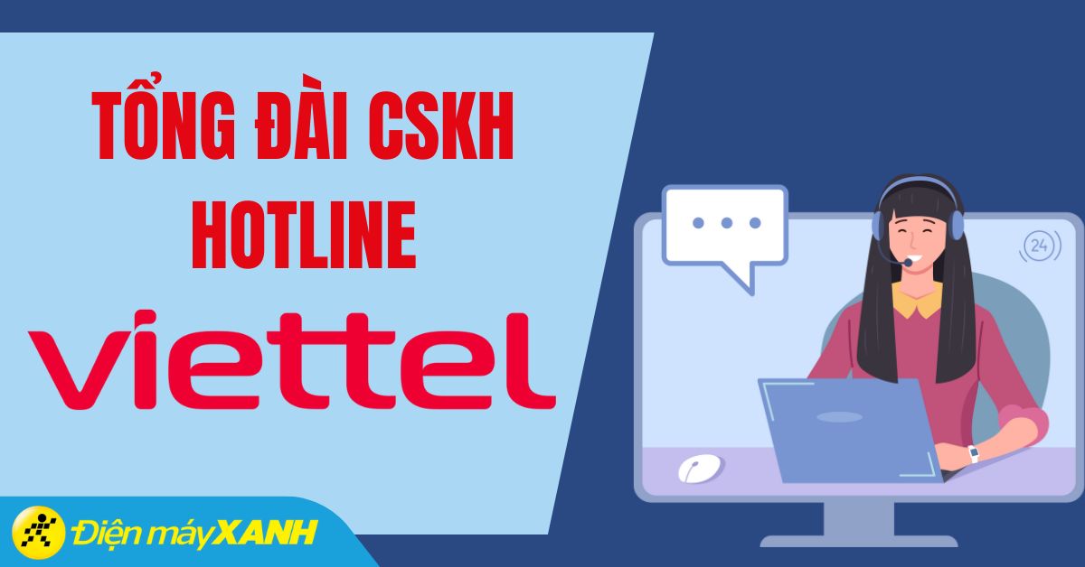 Số tổng đài Viettel, Hotline CSKH Viettel mới nhất 2025
