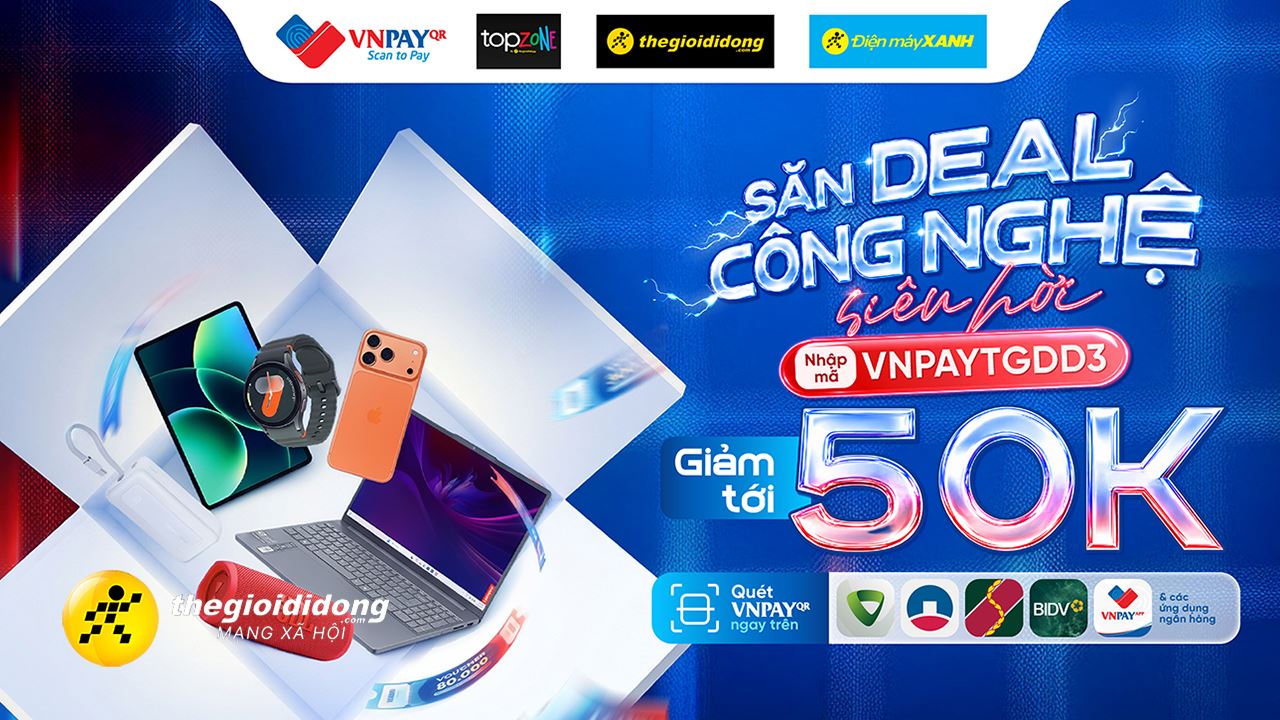 Nhập mã VNPAYTGDD3 giảm tối đa 50K cho đơn hàng khi thanh toán qua VNPay-QR