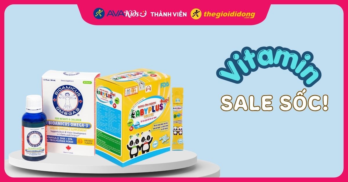 (01.04 - 03.05) Sale vitamin – Chăm mẹ kỹ, nuôi bé khỏe cùng AVAKids