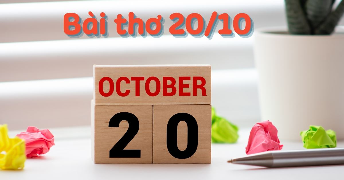 Tuyển tập thơ 20/10 hay và ý nghĩa nhất tặng mẹ, vợ, cô giáo, bạn gái