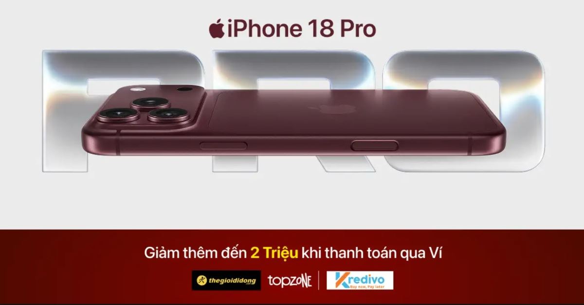 Giảm đến 2 triệu khi mua iPhone 18 Pro | iPhone 18 Pro Max với ví Kredivo