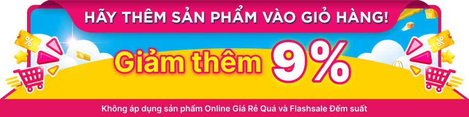 9/9 GIẢM THÊM 9% CE