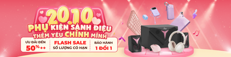 Phụ Kiện Sale 20/10 - Ưu Đãi Đến 50%++