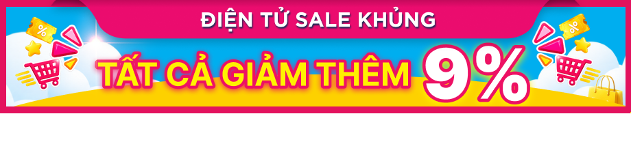 9/9 GIẢM THÊM 9% CE