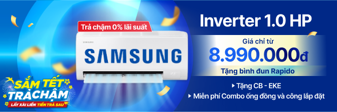 Mua điều hòa, máy lạnh Samsung đời mới nhất, tiết kiệm điện với giá rẻ, góp 0%, BH chính hãng 2 năm