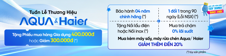 TUẦN LỄ AQUA HAIER