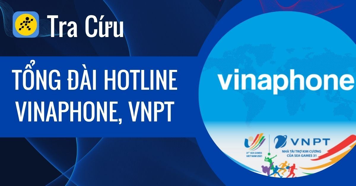 Tổng đài VinaPhone | Hotline VNPT hỗ trợ CSKH miễn phí 24/7