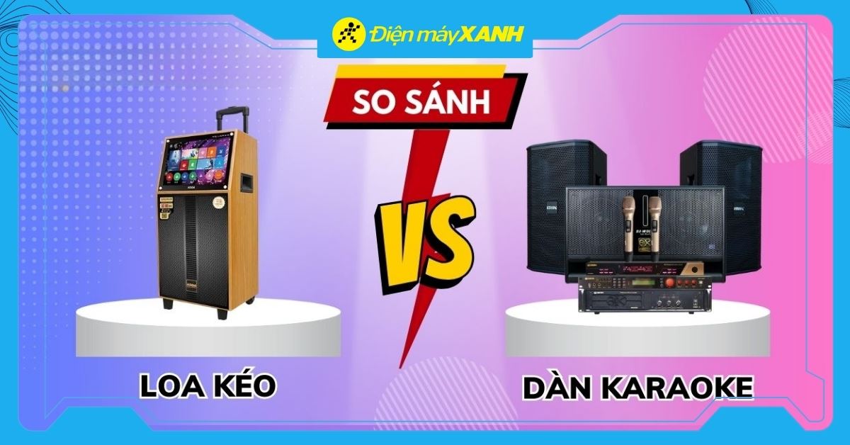 Tư vấn mua loa karaoke: Nên mua loa kéo di động hay dàn karaoke trong dịp Tết 2026?