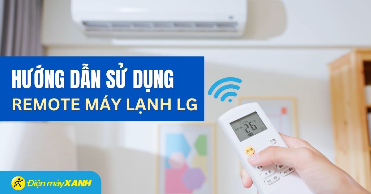 Hướng dẫn sử dụng remote các dòng máy lạnh LG ENV,ENS,ENF,ENR,ENQ,ENW
