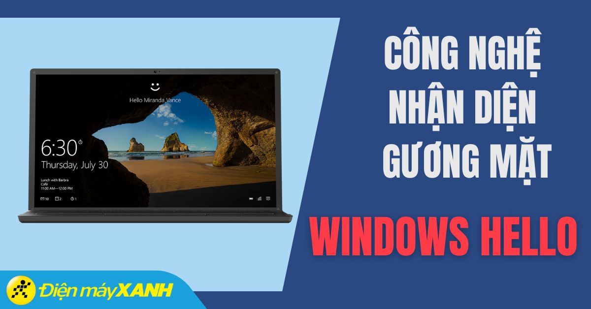 Công nghệ nhận diện gương mặt với Windows Hello trên laptop