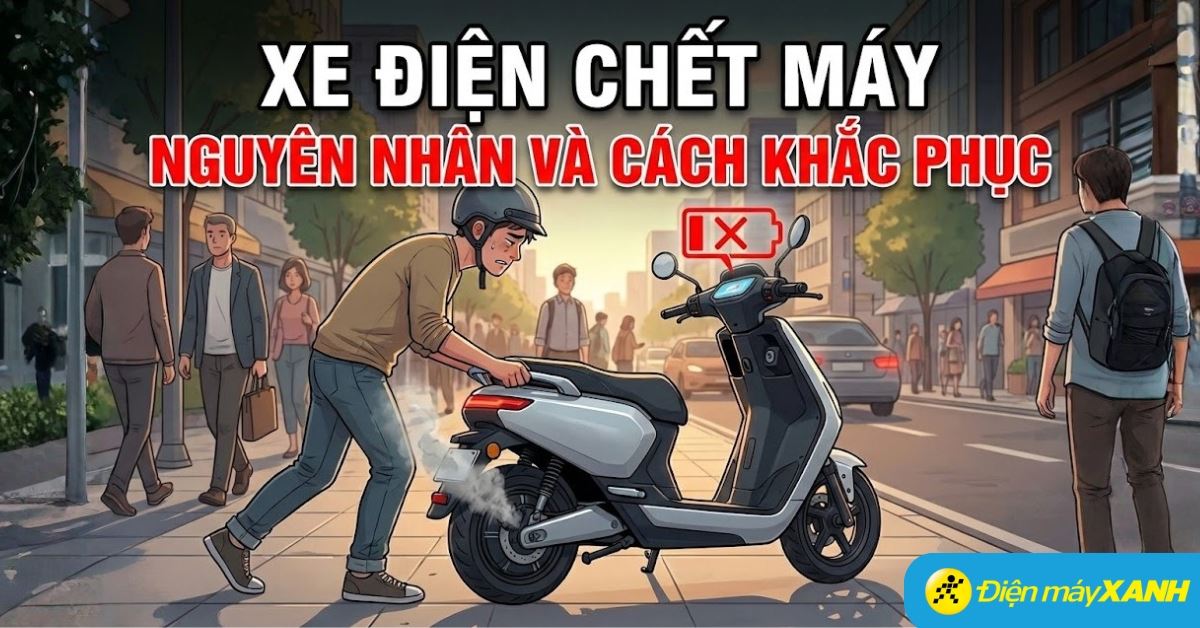Xe máy điện chết máy, không lên điện: Nguyên nhân và cách khắc phục