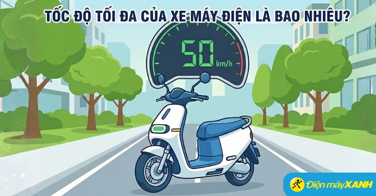 Tốc độ tối đa của xe máy điện là bao nhiêu? Tìm hiểu qua một vài dòng xe nổi bật