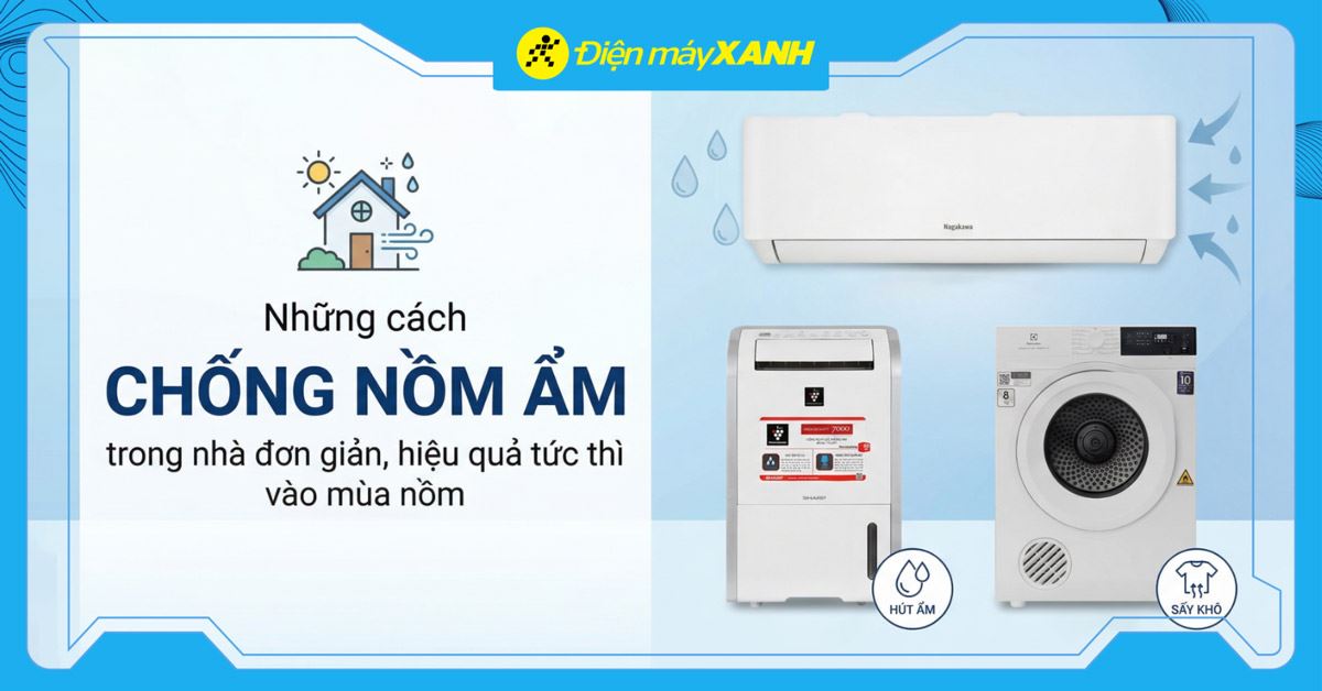 14 cách chống nồm ẩm trong nhà đơn giản, hiệu quả tức thì vào mùa nồm