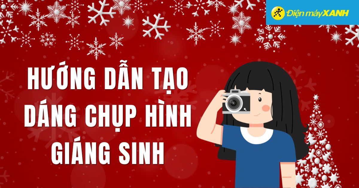 Bí kíp tạo dáng chụp ảnh với cây thông Noel "Hot" nhất năm 2024