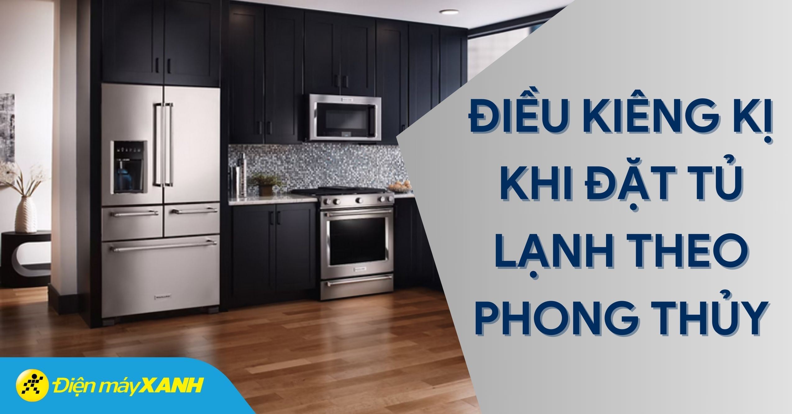 7 điều kiêng kị khi đặt tủ lạnh theo phong thủy mà bạn cần phải biết