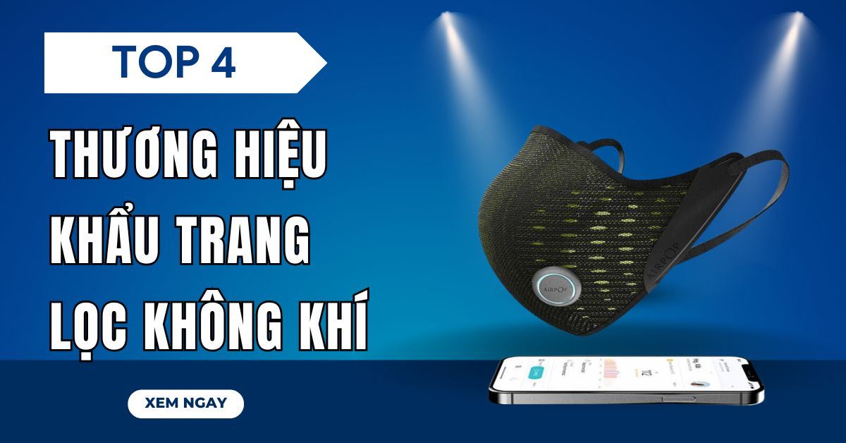 Top 4 thương hiệu khẩu trang lọc không khí thông minh tốt nhất thị trường
