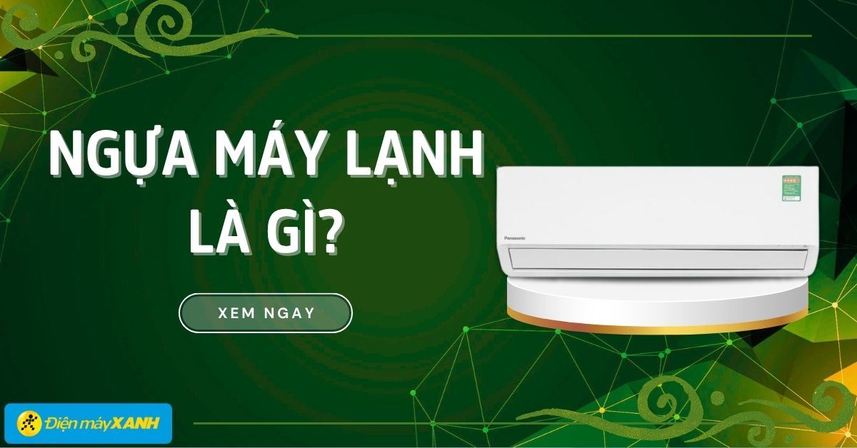 Ngựa máy lạnh là gì? Cách nhận biết máy lạnh bao nhiêu ngựa chính xác