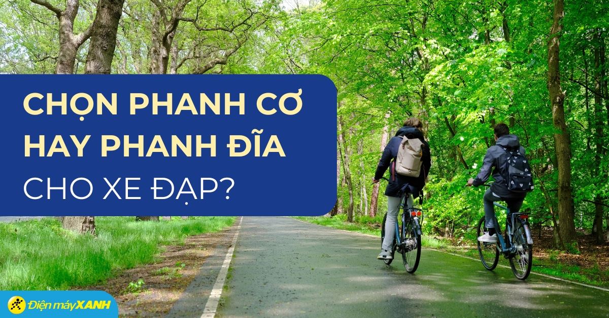 Nên chọn phanh đĩa hay phanh cơ cho xe đạp? So sánh ưu và nhược điểm