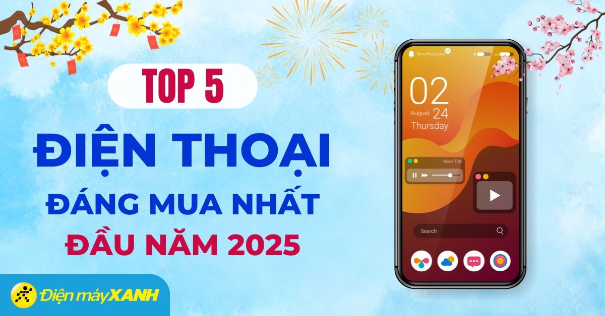 Top 5 điện thoại đáng mua nhất dịp Tết 2025 tại Điện máy XANH