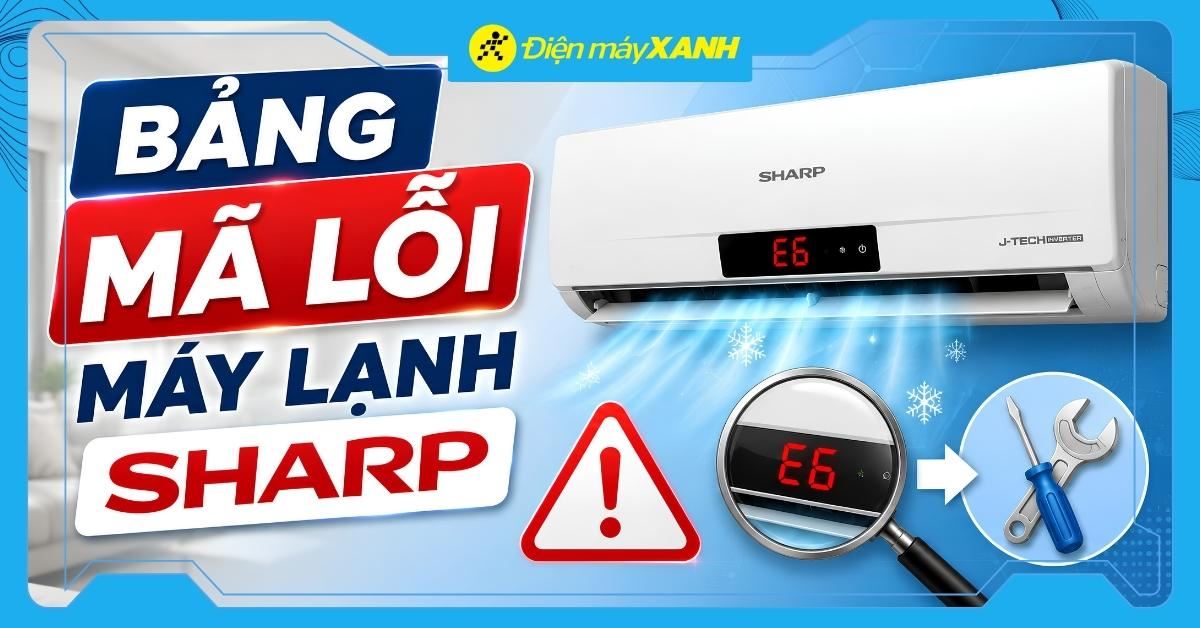 Cách test lỗi máy lạnh Sharp. Tổng hợp mã lỗi và cách khắc phục chi tiết