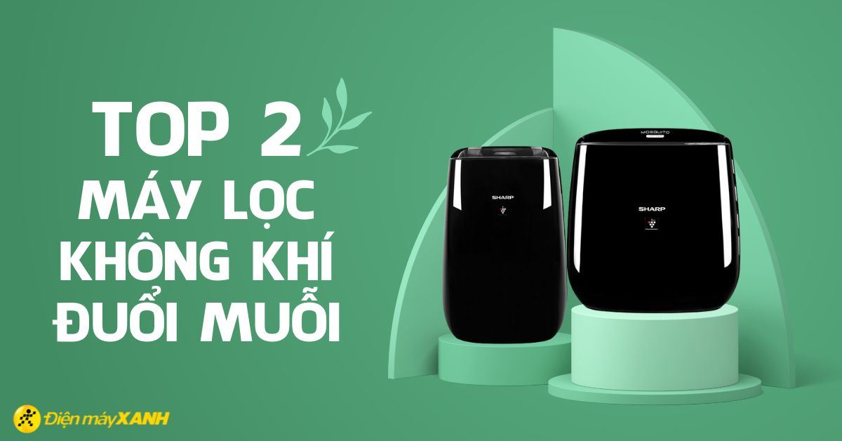 Top 2 máy lọc không khí đuổi muỗi chất lượng mà bạn nên mua cho gia đình