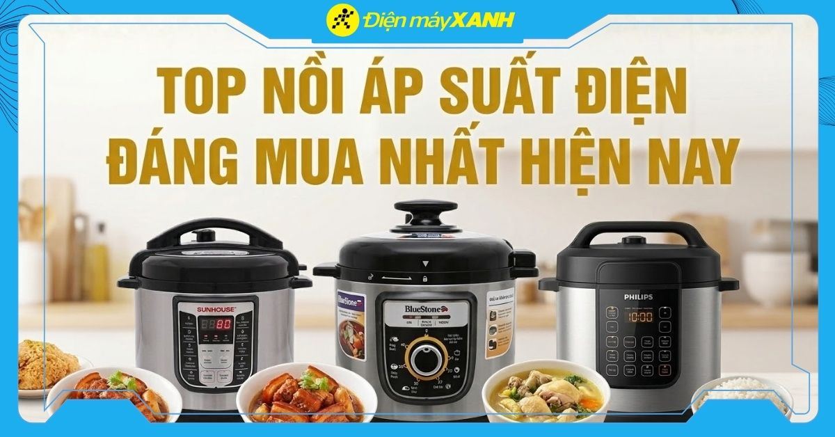 Top 5 nồi áp suất đa năng dưới 2 triệu chất lượng, đáng mua nhất hiện nay