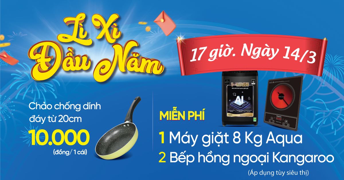 LÌ XÌ ĐẦU NĂM. Duy nhất 17h ngày 14/03 Cơ hội Trúng Máy giặt 8kg/ Bếp hồng ngoại đơn trị giá lên đến 5,35 triệu