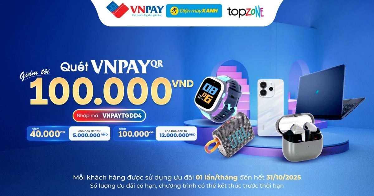 Nhập mã VNPAYTGDD4 giảm tối đa 100K cho đơn hàng khi thanh toán qua VNPay-QR