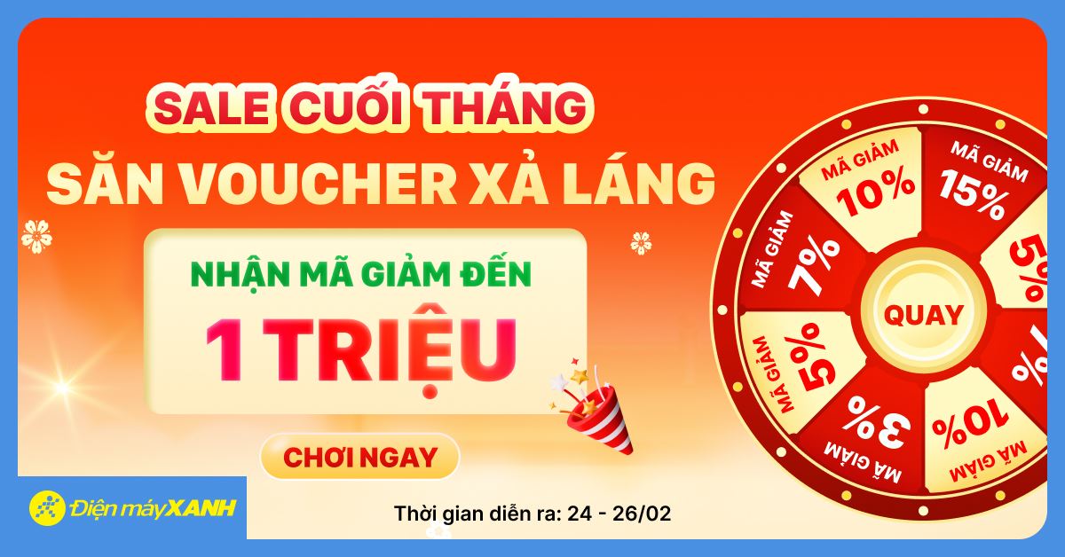 Săn mã Sale cuối tháng tại Điện máy XANH - Voucher ngập tràn trị giá lên đến 1 triệu