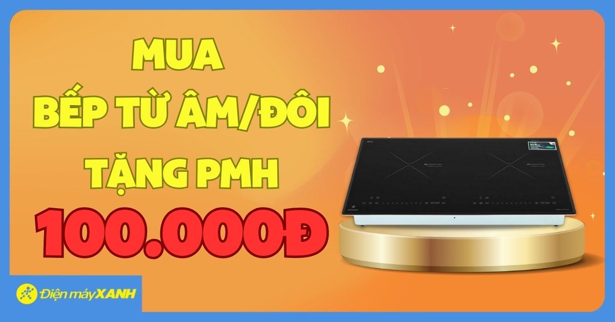 Tin "nóng hổi" cho các "Người đẹp" yêu bếp đây! Mua bếp điện đôi/âm, nhận ngay quà xịn!