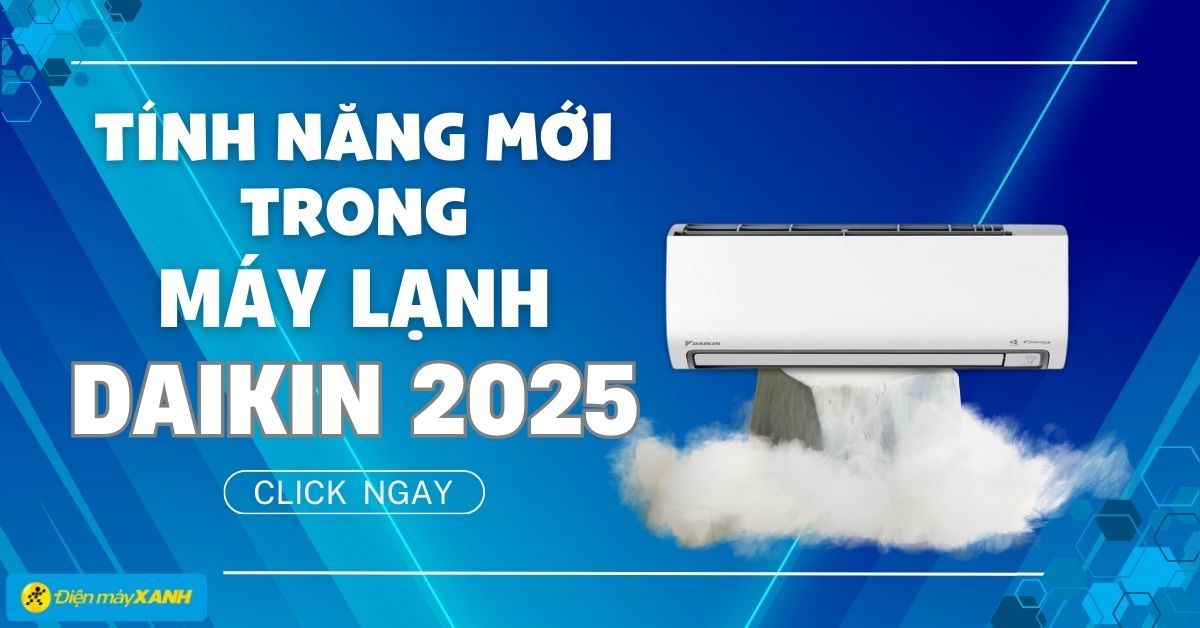 Các tính năng mới có trong dòng máy lạnh Daikin 2025
