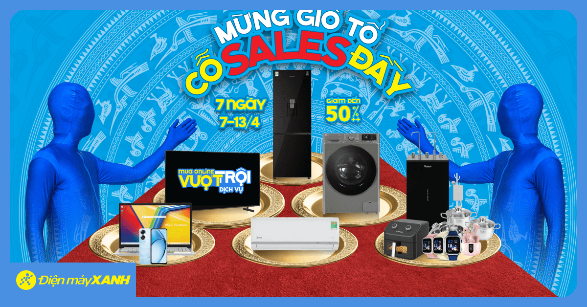 Mừng Giỗ Tổ - Cổ Sale Đầy: Ưu đãi cực khủng từ 7/4 - 13/4 tại ĐMX, tham gia vòng quay may mắn nhận quà và cơ hội mua hàng 0Đ