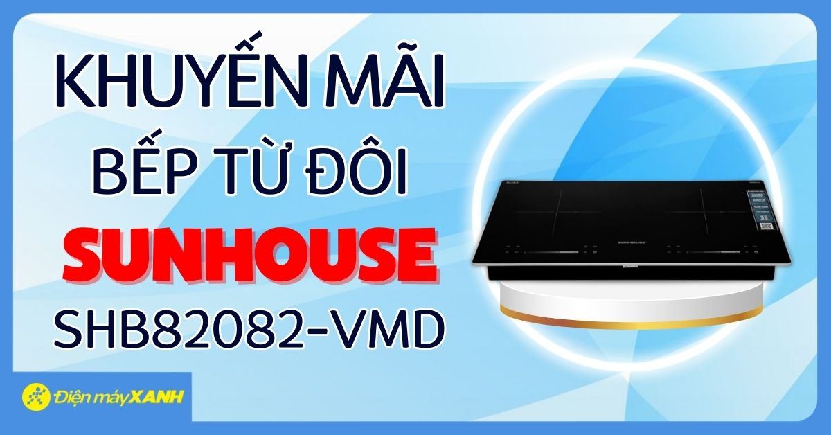 Lên đời bếp sang - Sang lên từ bếp với Bếp từ đôi Sunhouse SHB82082-VMD, nấu nhanh siêu tốc với chế độ Booster cực đại 2200W