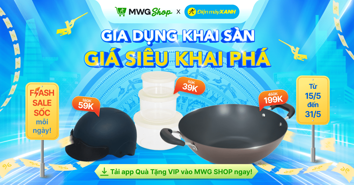 Ra mắt MWG SHOP trên app Quà Tặng VIP: Gia dụng giá sốc từ 39K, khuyến mãi đến 50% từ 15–31/5/2025