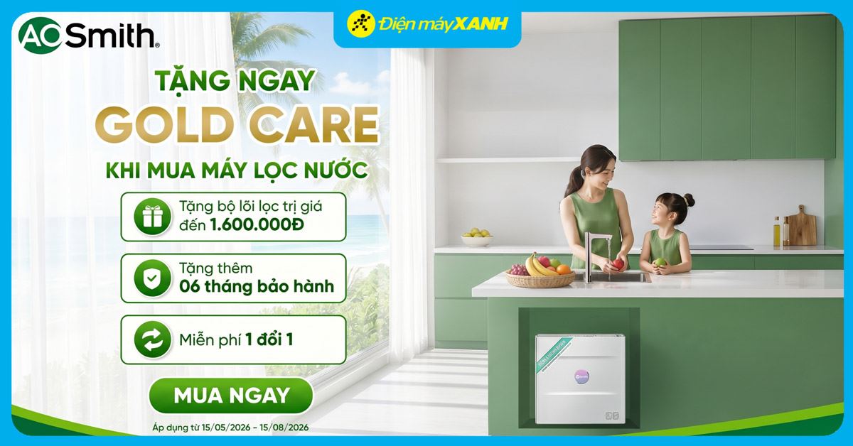 AOSMITH - KHUYẾN MÃI CHÀO HÈ 2026: MUA MÁY LỌC NƯỚC RO A.O.SMITH TẶNG NGAY GOLD CARE