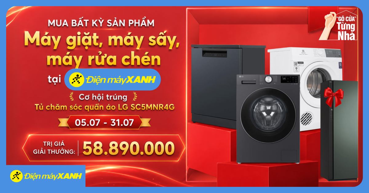 Mua máy giặt, sấy, rửa chén tại Điện máy XANH có cơ hội trúng tủ chăm sóc quần áo LG