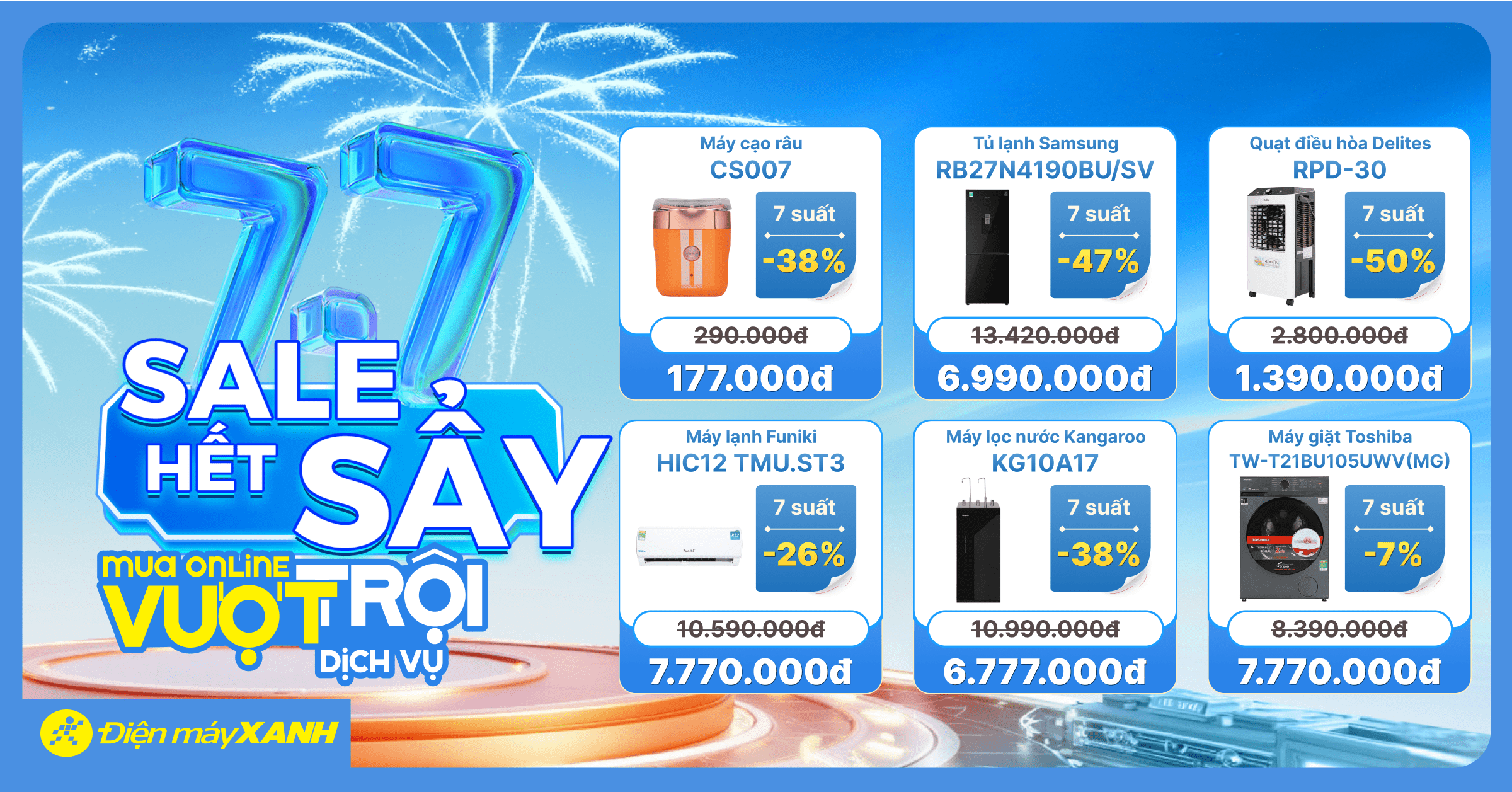 7.7 - SALE HẾT SẨY: Điện máy XANH giảm giá kịch sàn loạt deal ngon, chốt đơn liền tay!