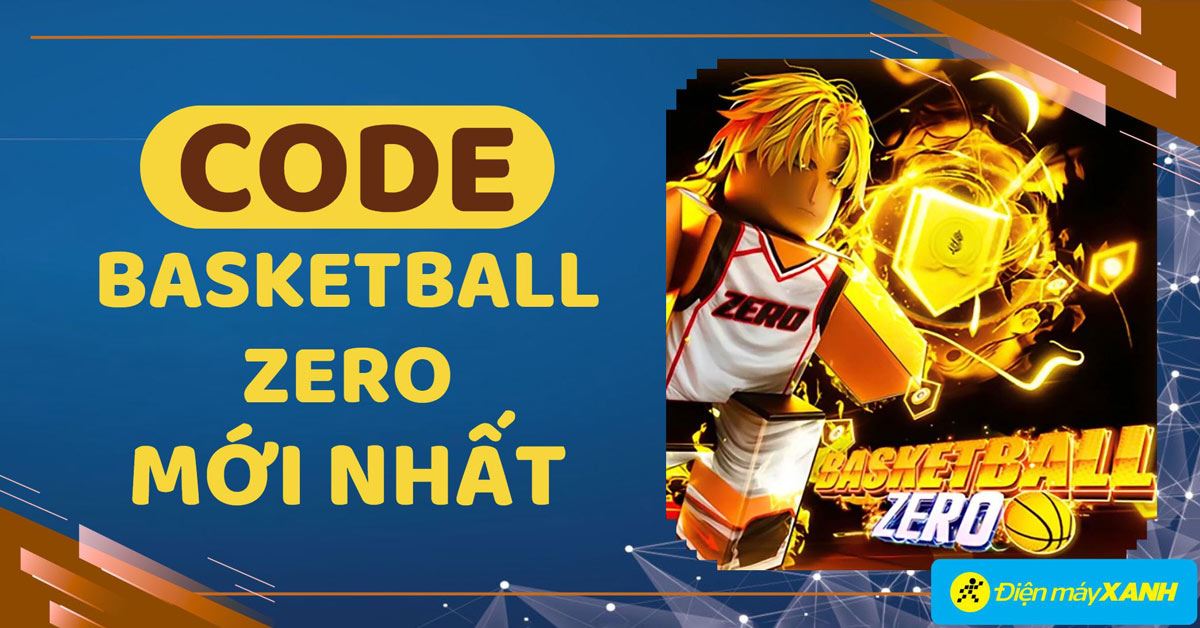 Code Basketball Zero tháng 12/2025 mới nhất cập nhật liên tục
