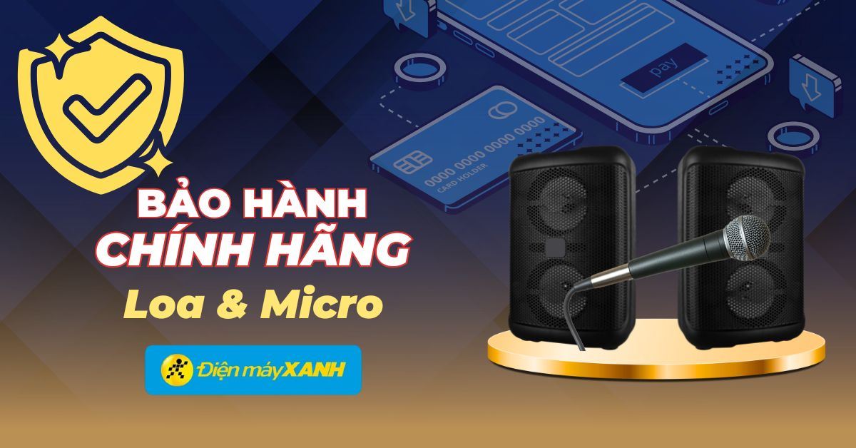Thông tin Bảo hành Chính hãng Loa & Micro