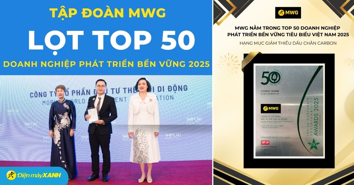 MWG 4 năm liên tiếp lọt Top 50 Doanh Nghiệp Phát Triển Bền Vững Việt Nam