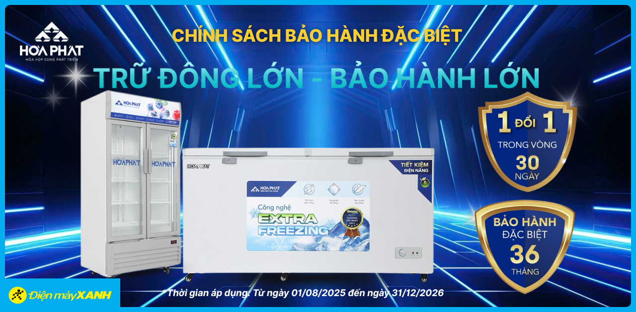 Tặng thêm 12 tháng bảo hành cho tủ đông - tủ mát Hòa Phát trên 400 lít, yên tâm sử dụng lâu dài