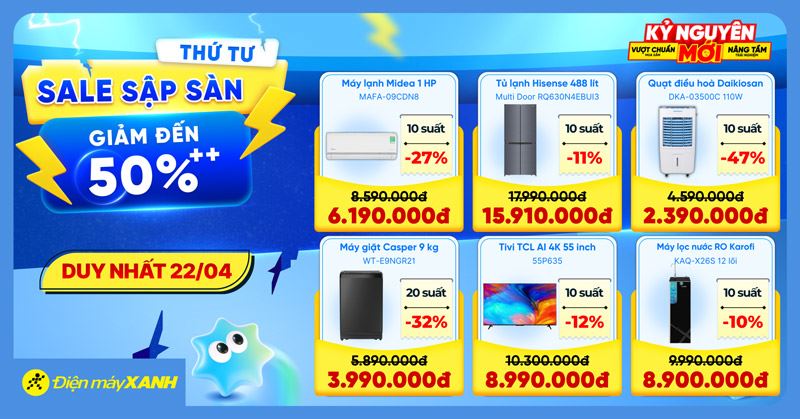 Thứ 4 Sale Sập Sàn tại Điện máy XANH - giảm đến 50%, deal sốc, minigame trúng phiếu mua hàng
