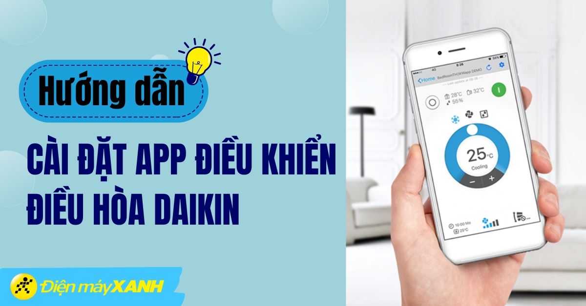 Hướng dẫn cài đặt app điều khiển điều hòa Daikin chi tiết
