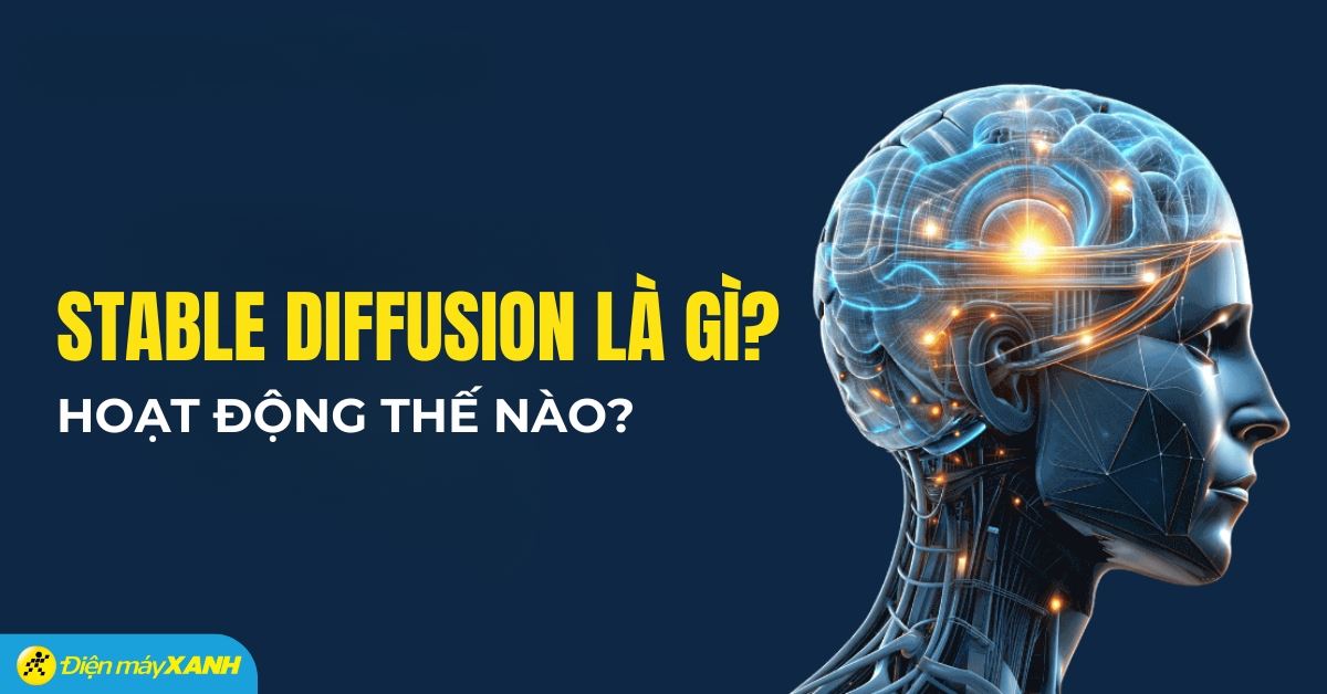 Stable Diffusion là gì? Khám phá công cụ AI giúp vẽ tranh dễ dàng hơn