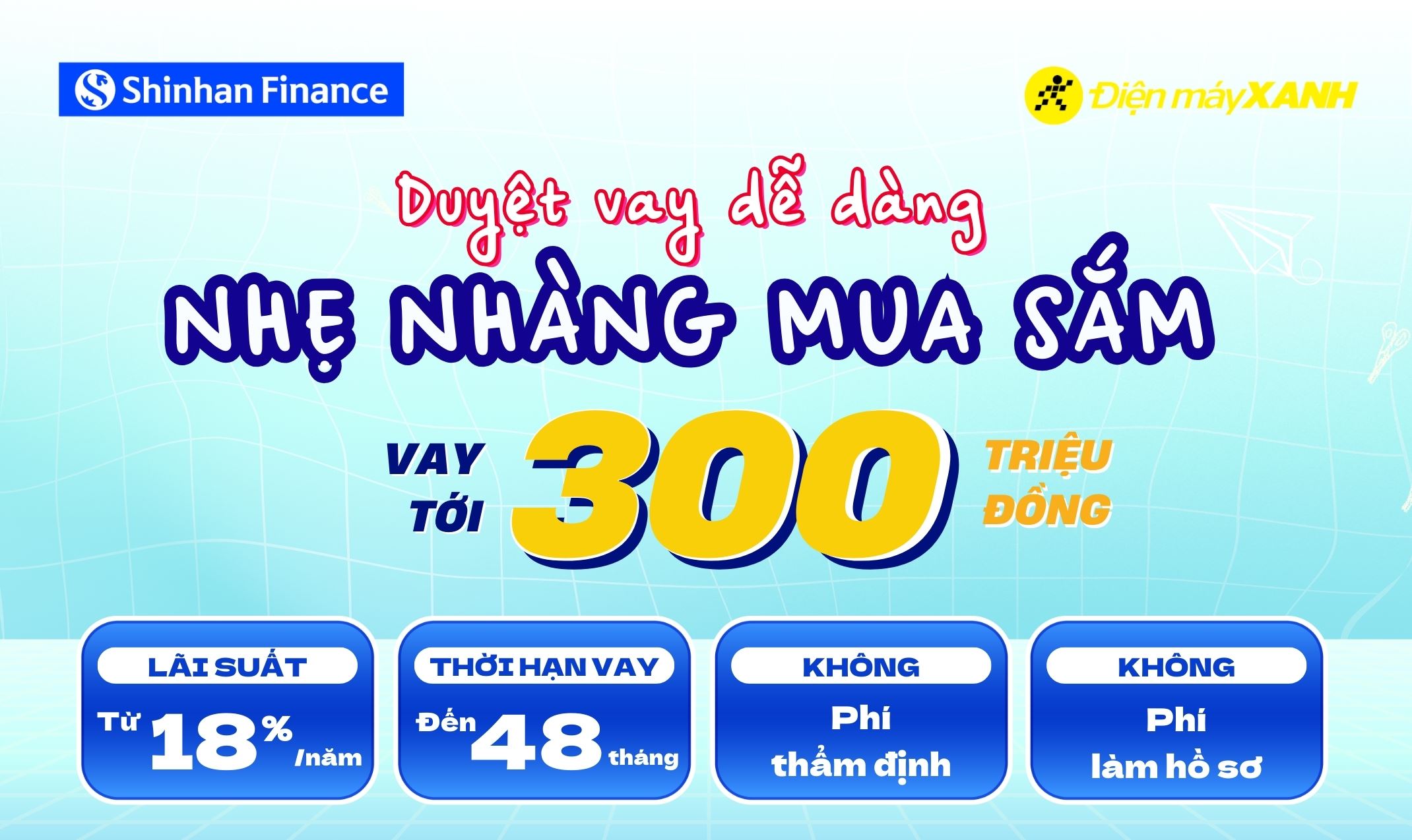 Vay tín chấp Shinhan Finance tại Điện máy XANH/Thế Giới Di Động: Giải pháp tài chính 300 triệu linh hoạt, thủ tục đơn giản!
